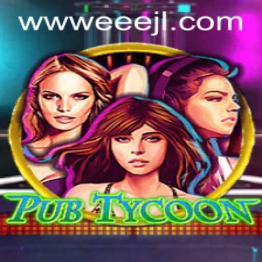PubTycoon: Master the Art of Virtual Pub Management with EEEJL